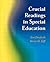 Crucial Readings in Special Education by Scot Danforth