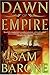 Dawn of Empire by Sam Barone