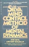 The Silva Mind Control Method of Mental Dynamics
