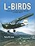L-Birds: American Combat Liaison Aircraft of World War II