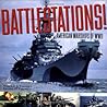 Battlestations: American Warships of WWII Battlestations: American Warships of WWII