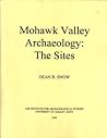 Mohawk Valley Archaeology: The Sites (Occasional Papers in Anthropology)