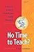 No Time to Teach? A Nurse's Guide to Patient and Family Education