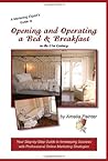 Opening and Operating a Bed & Breakfast in the 21st Century by Amelia Painter Opening and Operating a Bed & Breakfast in the 21st Century by Amelia Painter