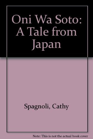 Oni Wa Soto: A Tale from Japan (Paperback)