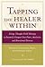 Tapping the Healer Within  by Roger Callahan