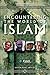 Encountering the World of Islam