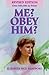 Me? Obey Him? by Elizabeth Rice Handford