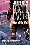 Way of the Wolf (Deathlands, #42) Way of the Wolf (Deathlands, #42)
