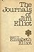 The journals of Jim Elliot by Jim Elliot The journals of Jim Elliot by Jim Elliot