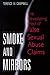 Smoke And Mirrors by Terence W. Campbell