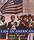 I am an American: A True St...