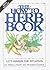 The How to Herb Book by Velma J. Keith