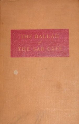 The Ballad of the Sad Cafe and other stories