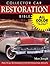 Collector Car Restoration Bible: Practical Techniques for Professional Results
