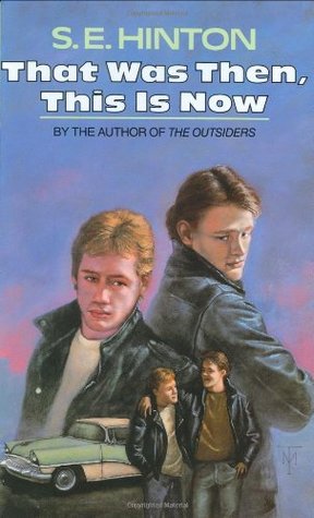 That Was Then, This Is Now