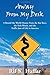 Away from My Desk: A Rount-The-World Detour from the Rat Race, the Tech Wreck, and the Trafficjam of Life in America