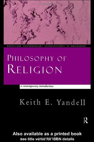 Philosophy of Religion: A Contemporary Introduction (Routledge Contemporary Introductions to Philosophy)