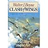 Clash of Wings: World War II in the Air