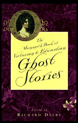 The Mammoth Book of Victorian and Edwardian Ghost Stories (Paperback)