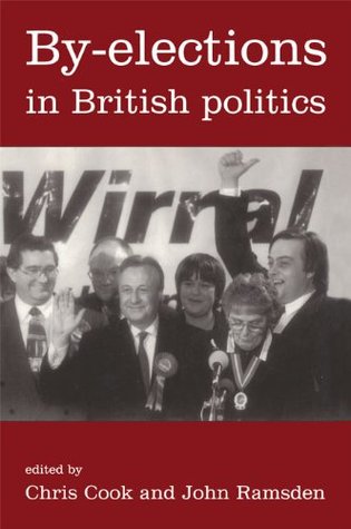 By-Elections in British Politics (Kindle Edition)