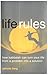 Life Rules: How Kabbalah Can Turn Your Life from a Problem into a Solution