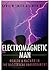 Electromagnetic Man by Cyril W. Smith Electromagnetic Man by Cyril W. Smith