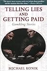 Telling Lies and Getting Paid: Gambling Stories