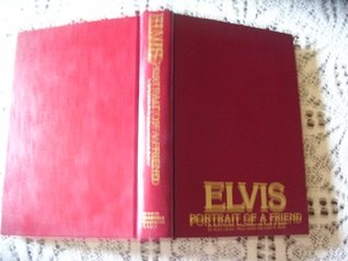 Elvis, Portrait of a Friend (Hardcover)