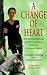 A Change of Heart by Claire Sylvia