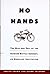 No Hands by Judith Crown