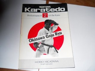 Traditional karate-do. Vol. 2: Traditional Karate-Do - Okinawa Goju Ryu (Paperback)