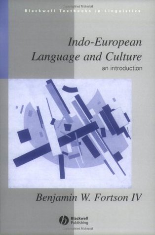 Indo-European Language and Culture: An Introduction (Blackwell Textbooks in Linguistics)