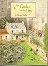 The Garden in the City by Gerda Muller