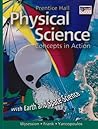 Prentice Hall Physical Science: Concepts in Action With Earth and Space Science