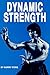 Dynamic Strength by Harry Wong by Harry Wong