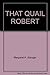 That Quail Robert by Margaret A. Stanger