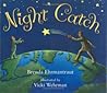 Night Catch by Brenda Ehrmantraut