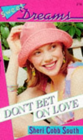 Don't Bet On Love (Sweet Dreams, #214)
