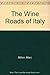 The Wine Roads of Italy