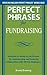Perfect Phrases for Fundrai...