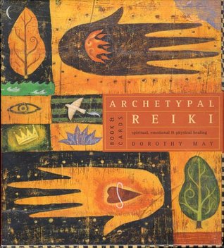 Archetypal Reiki: Spiritual, Emotional and Physical Healing : Book and Cards (Paperback)