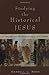 Studying the Historical Jesus by Darrell L. Bock