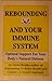 Rebounding and Your Immune System