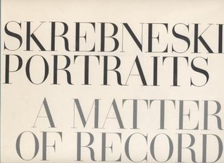 Skrebneski Portraits: A Matter of Record (Hardcover)