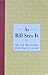 As Bill Sees It: The A.A. Way of Life, Selected writings of AA's co-founder