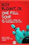 One Fell Soup: Or...