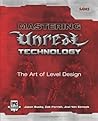 Mastering Unreal Technology: The Art of Level Design (Book + CD) Mastering Unreal Technology: The Art of Level Design (Book + CD)