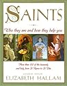 Saints: Who They Are and How They Help You