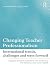 Changing Teacher Professionalism by Sharon Gewirtz
